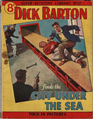 Dick Barton finds the City Under the Sea