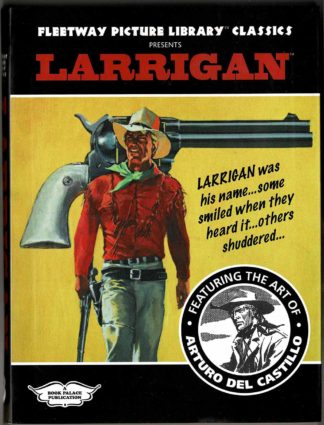 Fleetway Picture Library Classics Presents Larrigan