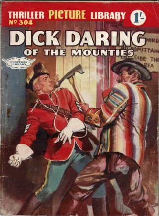 Dick Daring of the Mounties