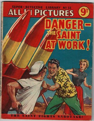 Danger - the Saint at Work!