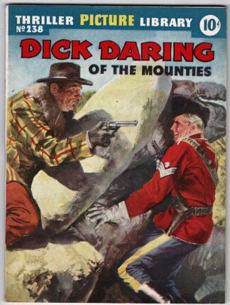 Dick Daring of the Mounties