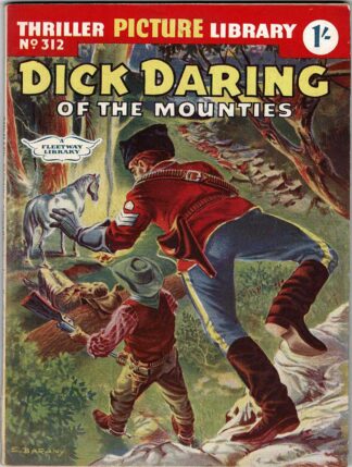 Dick Daring of the Mounties